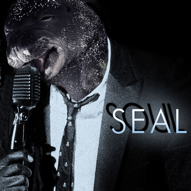 What if Seal was a seal?